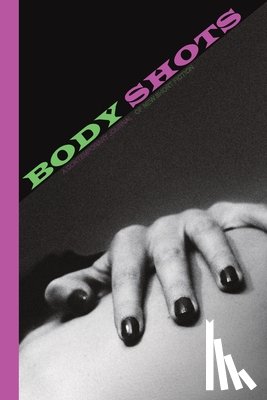  - Body Shots