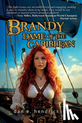 Hendrickson, Dan E. - Brandy, Dame of the Caribbean