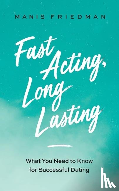 Friedman, Manis - Fast Acting Long Lasting