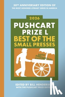 Henderson, Bill - Pushcart Prize L: Best of the Small Presses (2026)