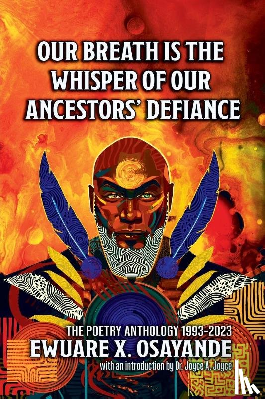 Osayande, Ewuare X. - Our Breath is the Whisper of Our Ancestors' Defiance
