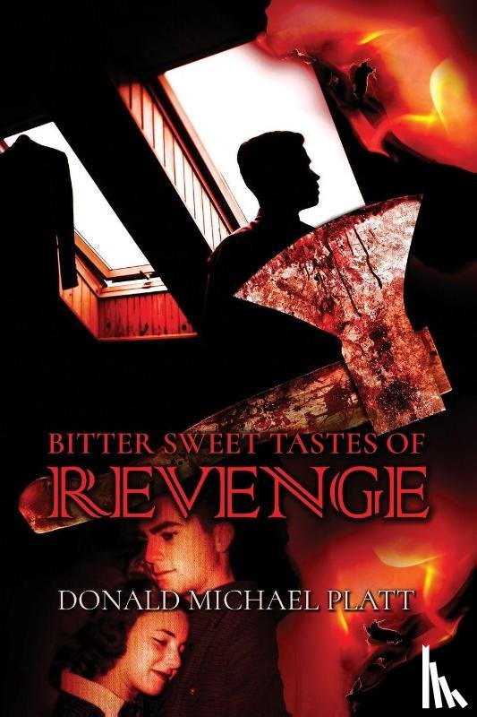 Platt, Donald Michael - Bitter Sweet Taste of Revenge