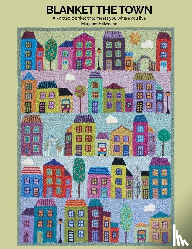 Holzmann, H. - Blanket the Town Knitting Pattern