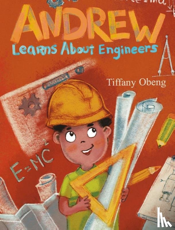 Obeng, Tiffany - Andrew Learns about Engineers