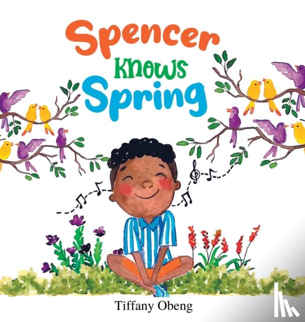 Obeng, Tiffany - Spencer Knows Spring