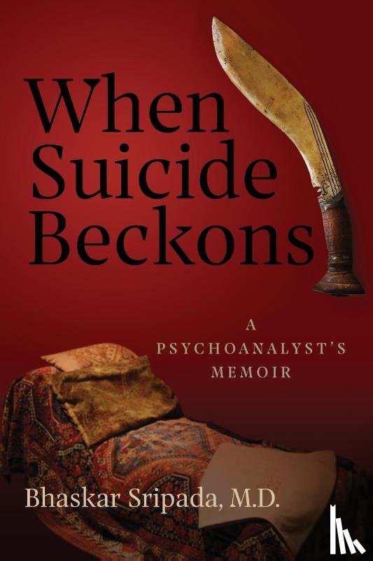Sripada, Bhaskar - When Suicide Beckons