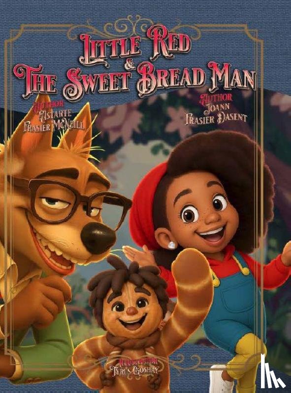 Frasier Dasent, Joann, Frasier McNeill, Astarte - Little Red & The Sweet Bread Man