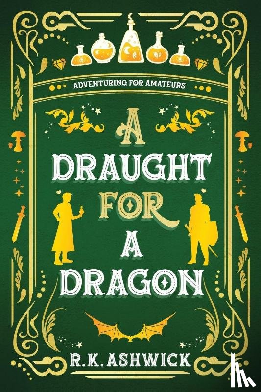 Ashwick, R. K. - A Draught for a Dragon