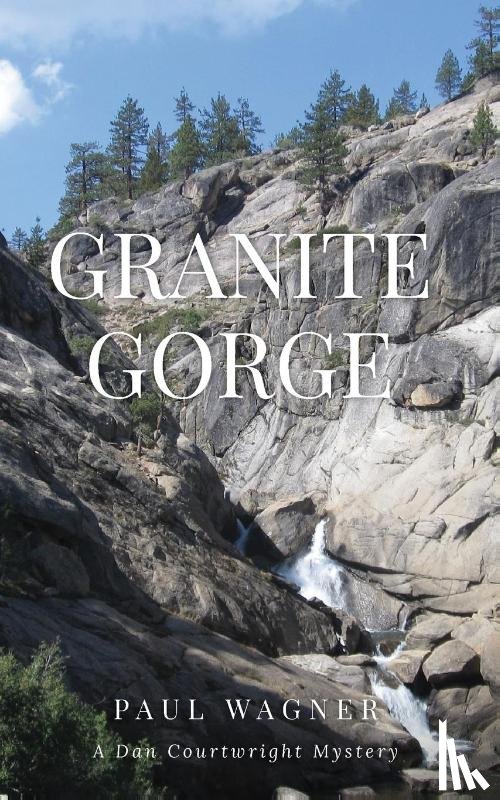 Wagner, Paul Wagner - Granite Gorge