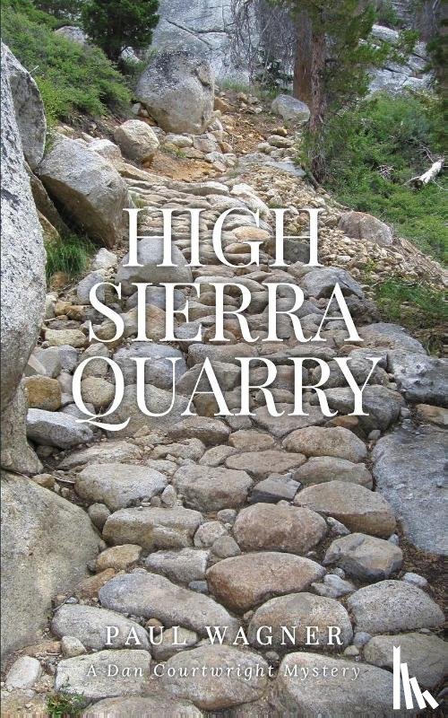 Wagner, Paul - High Sierra Quarry