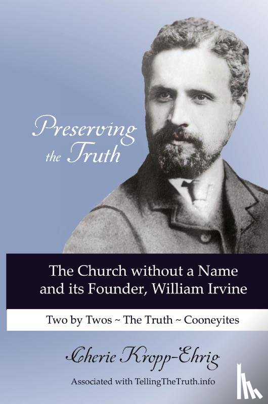 Kropp-Ehrig, Cherie - Preserving the Truth