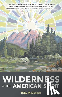 McConnell, Ruby - Wilderness and the American Spirit