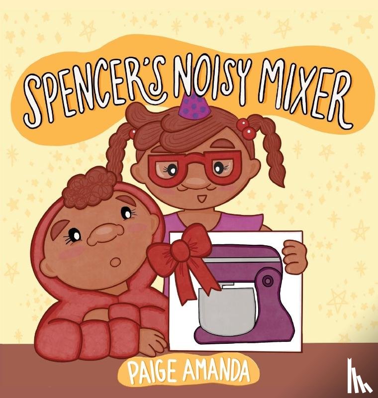 Amanda, Paige - Spencer's Noisy Mixer