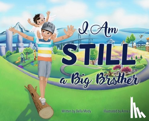 Mody, Bella - I Am STILL a Big Brother