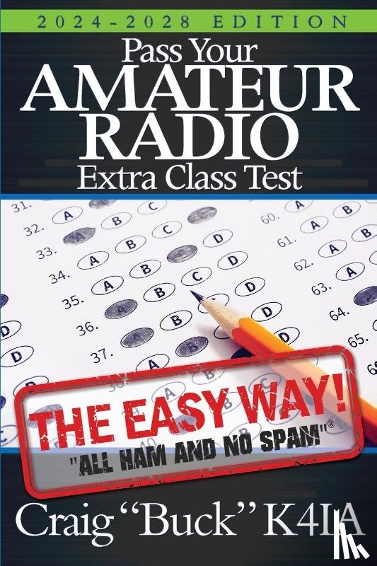 Buck K4ia, Craig - Pass Your Amateur Radio Extra Class Test