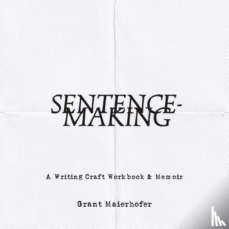 Maierhofer, Grant - Sentence-Making