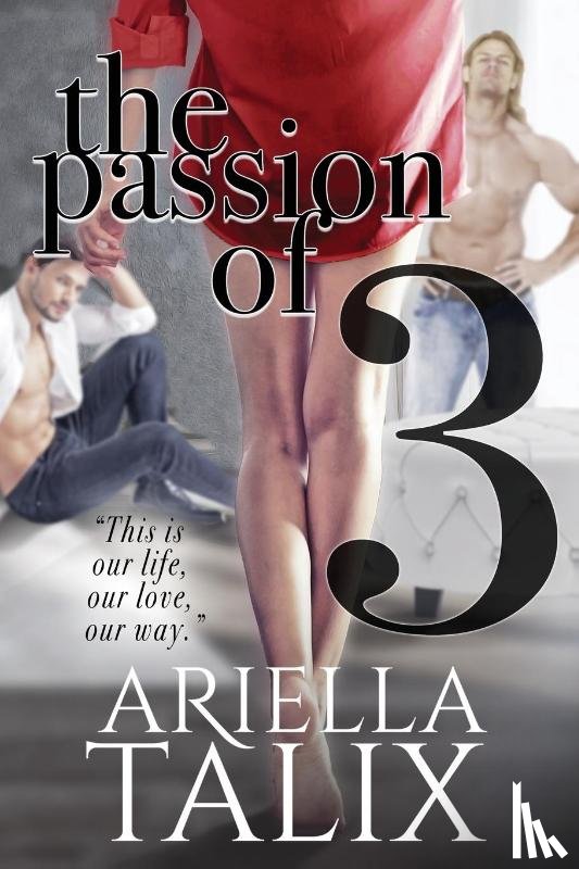 Talix, Ariella - The Passion of 3