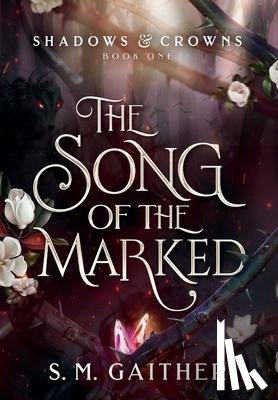 Gaither, S M - The Song of the Marked