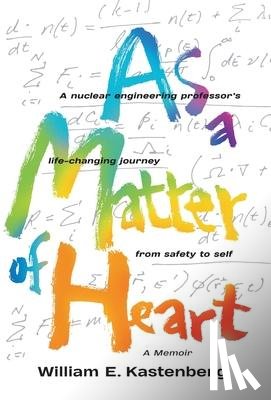 Kastenberg, William E - As a Matter of Heart