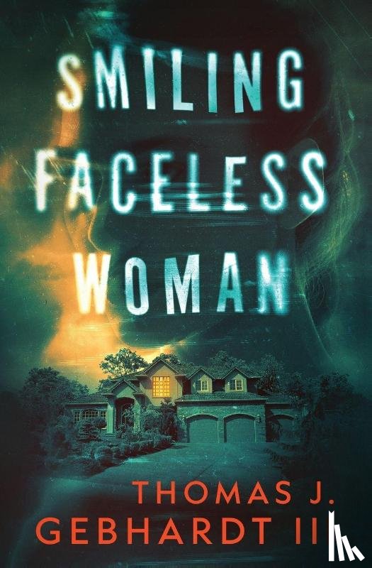 Gebhardt III, Thomas J - Smiling Faceless Woman
