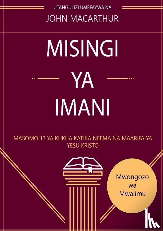 Macarthur, John - Misingi Ya Imani