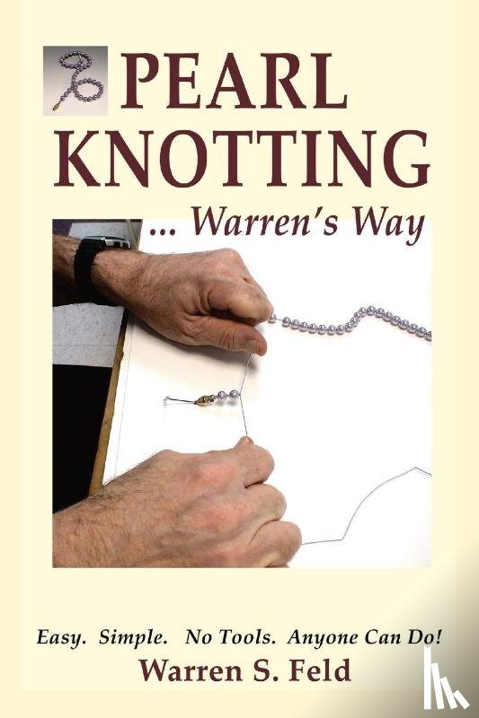 Feld, Warren - PEARL KNOTTING...Warren's Way