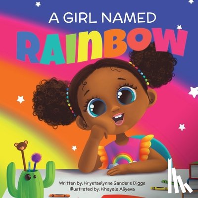 Sanders Diggs, Krystaelynne - A Girl Named Rainbow