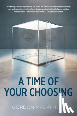 Mackinney, Gordon - A Time of Your Choosing
