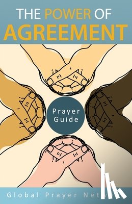 Grimes Hoskins, Artherrine - The Power of Agreement Global Prayer Network: Prayer Guid