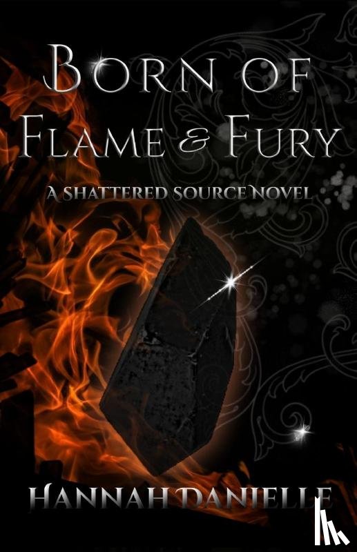 Danielle, Hannah - Born of Flame and Fury