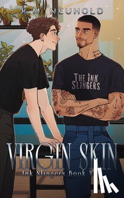 Neuhold, K. M. - Virgin Skin (Ink Slingers, 2)
