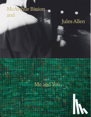 Binion, McArthur - McArthur Binion & Jules Allen: Me and You