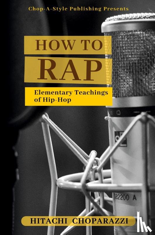 Choparazzi, Hitachi - How to Rap