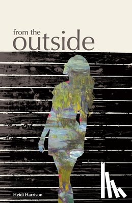 Harrison, Heidi - From the Outside