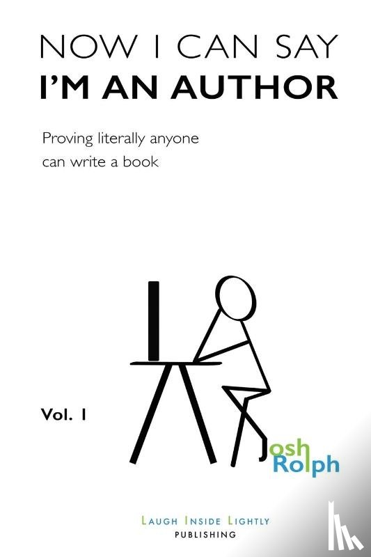 Rolph, Joshua - Now I Can Say I'm an Author