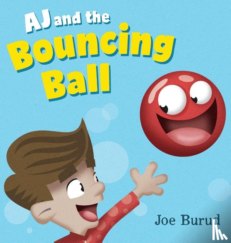 Burud, Joe - AJ and the Bouncing Ball