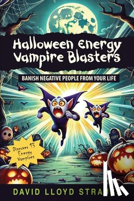 Strauss, David Lloyd - Halloween Energy Vampire Blasters