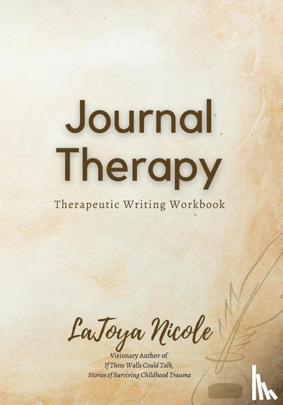 Nicole, Latoya - Journal Therapy, Therapeutic Writing Workbook