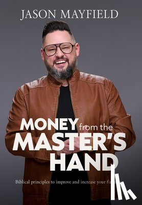 Mayfield, Jason - Money From The Master's Hand
