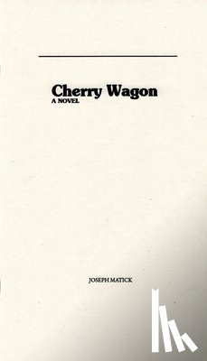 Matick, Joseph - Cherry Wagon