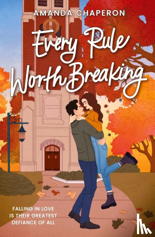 Chaperon, Amanda - Every Rule Worth Breaking