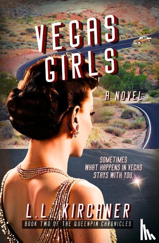 Kirchner, L. L. - Vegas Girls, A Novel