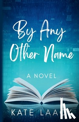 Laack, Kate - By Any Other Name