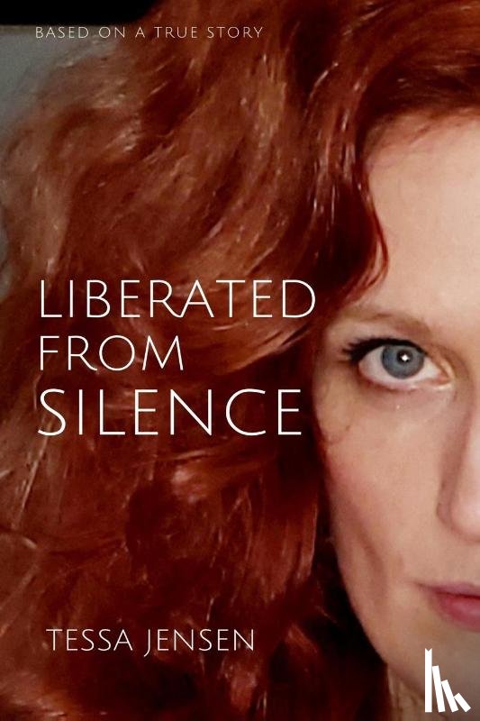 Jensen, Tessa S - Liberated From Silence