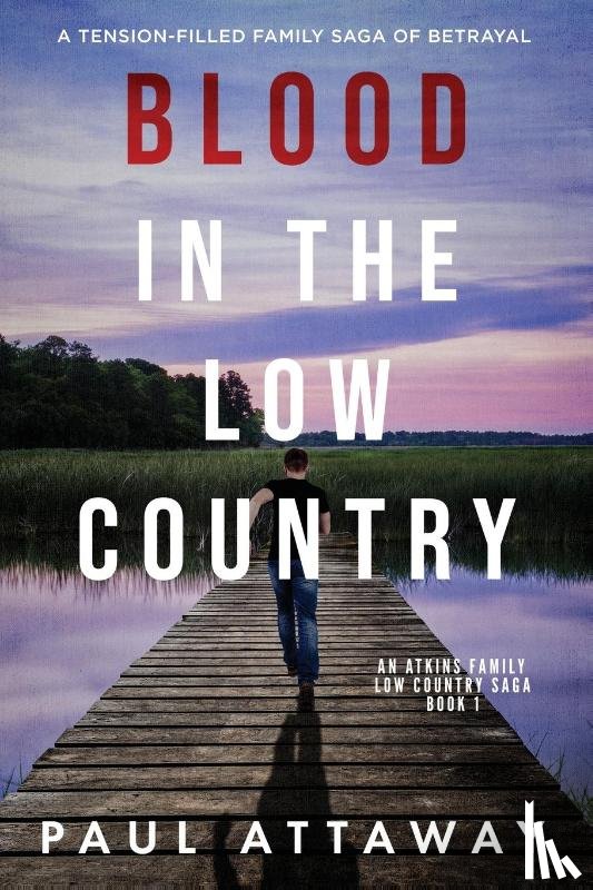 Attaway, Paul - Blood in the Low Country