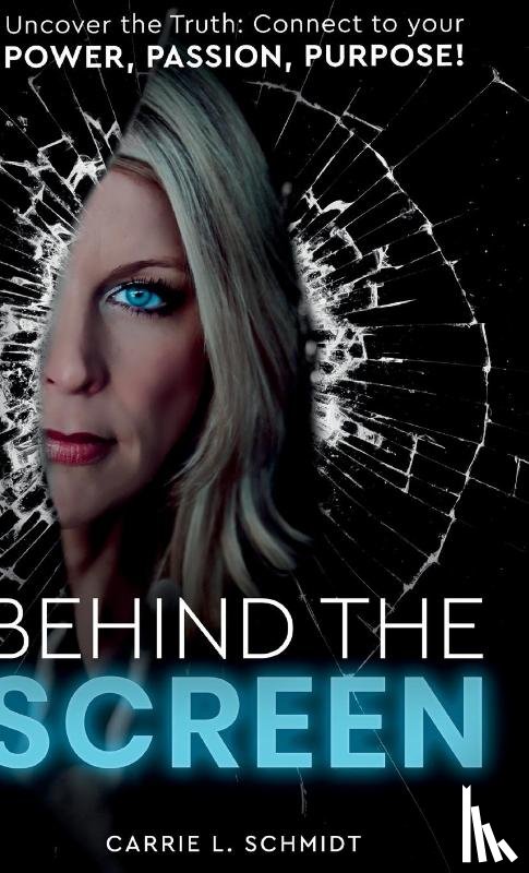 Schmidt, Carrie L - Behind the Screen