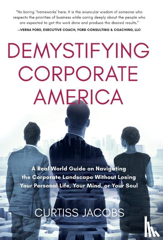 Jacobs, Curtiss - Demystifying Corporate America