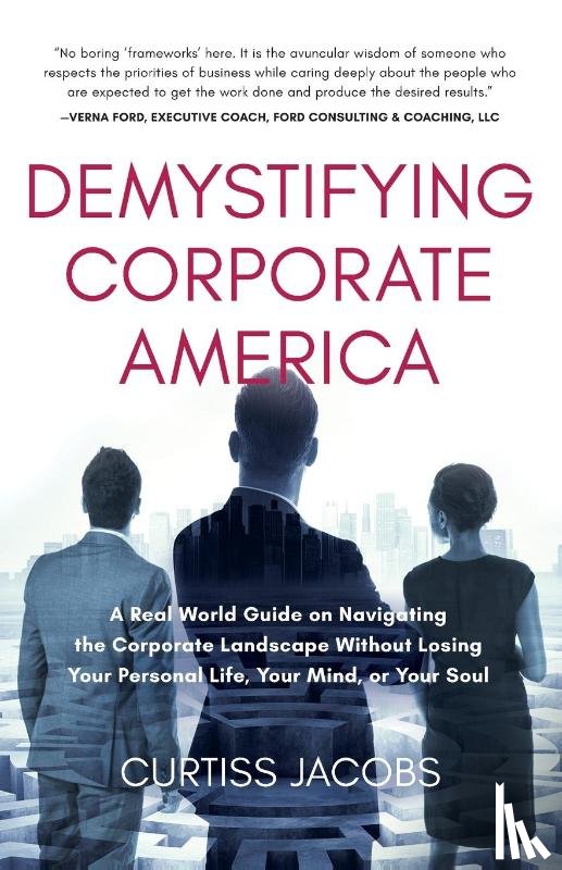 Jacobs, Curtiss - Demystifying Corporate America