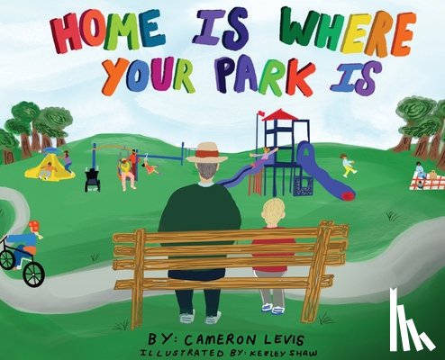 Levis, Cameron - Home is Where Your Park Is