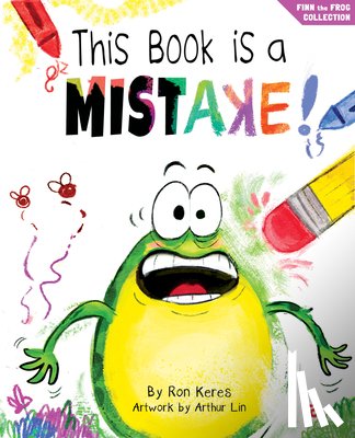 Keres, Ron - This Book Is a Mistake!: A Funny and Interactive Story for Kids